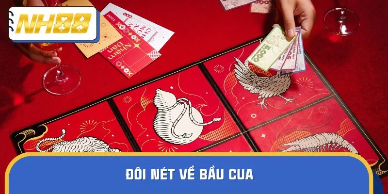 Đôi nét về bầu cua