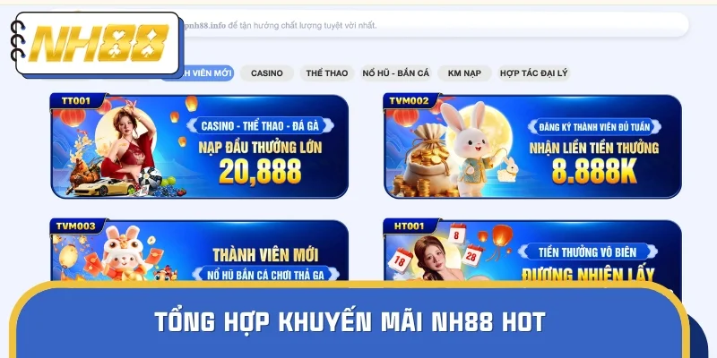 Tổng hợp 4 khuyến mãi NH88 hội viên tham gia nhiều nhất