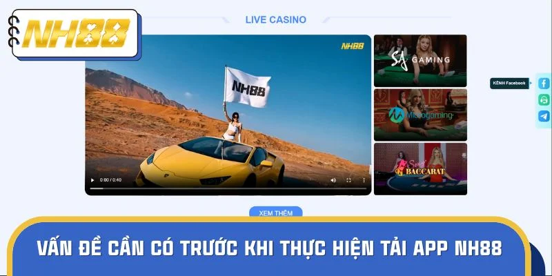 Những yêu cầu cần có trước khi thực hiện tải app NH88