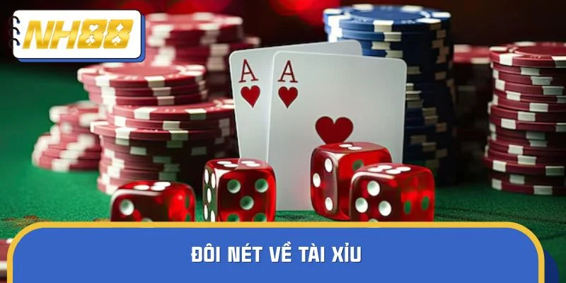 Đôi nét về tài xỉu