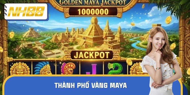 Thành Phố Vàng Maya Ở NH88 - Không Gian Của Nền Văn Minh Cổ