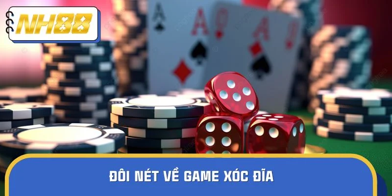 Đôi nét về game xóc đĩa